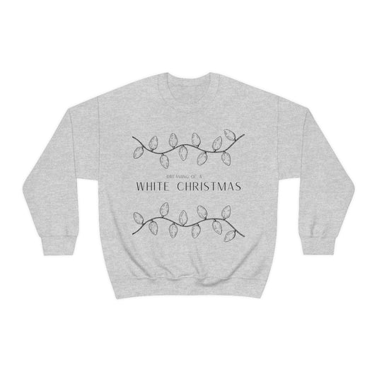 Dreaming of a White Christmas Sweatshirt, White String Lights